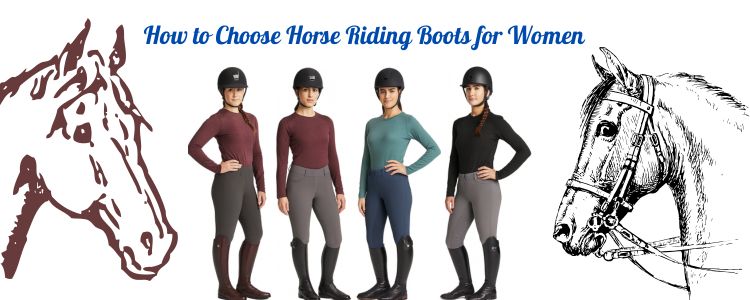 How to Choose Horse Riding Boots for Women